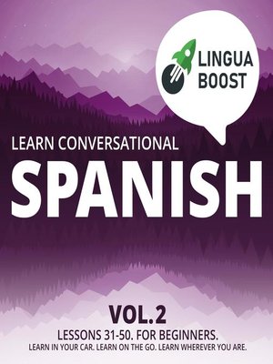 cover image of Learn Conversational Spanish Volume 2